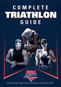 Complete Triathlon Guide (Repost)