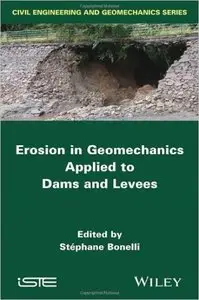 Erosion in Geomechanics Applied to Dams and Levees (repost)