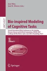 Bio-inspired Modeling of Cognitive Tasks, Part I