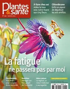 Plantes & Santé - Janvier 2022
