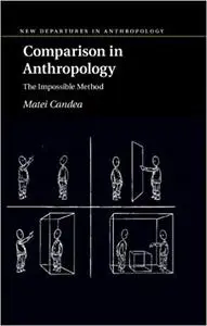 Comparison in Anthropology: The Impossible Method