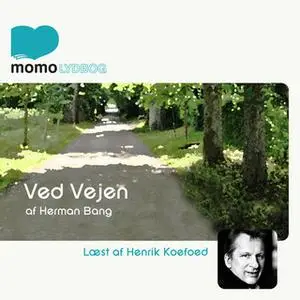 «Ved Vejen» by Herman Bang