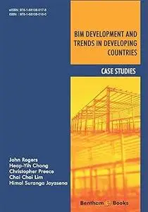 BIM Development and Trends in Developing Countries: Case Studies