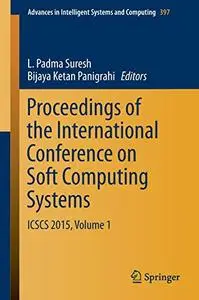 Proceedings of the International Conference on Soft Computing Systems  [Repost]