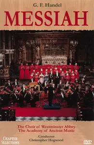 Christopher Hogwood, The Academy of Ancient Music, The Choir of Westminster Abbey - Handel: Messiah (2005/1981)