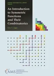 An Introduction to Symmetric Functions and Their Combinatorics (Student Mathematical Library)