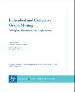 Individual and Collective Graph Mining