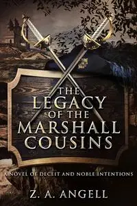 «The Legacy of Marshall Cousins» by Z.A. Angell