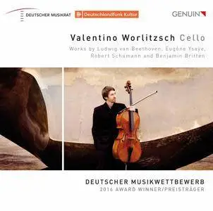 Valentino Worlitzsch & Elisabeth Brauß - Beethoven, Ysaÿe, Schumann & Britten: Cello Works (2017)