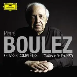 Pierre Boulez - Complete Works (2013) {13CD Set Deutsche Grammophon 0289 480 6828 9}