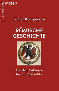 Klaus Bringmann - Römische Geschichte