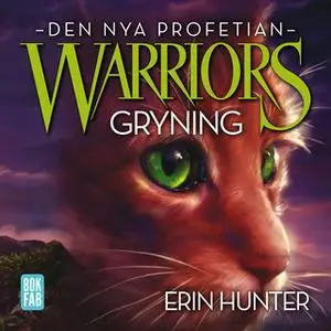 «Warriors - Gryning» by Erin Hunter