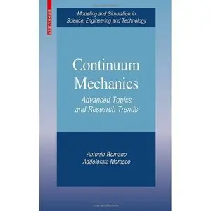 Continuum Mechanics: Advanced Topics and Research Trends (Repost)