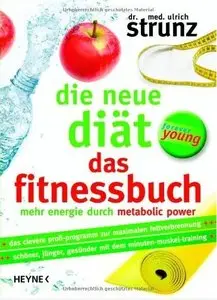 Die neue Diät - Das Fitnessbuch: Mehr Energie durch Metabolic Power [Repost]