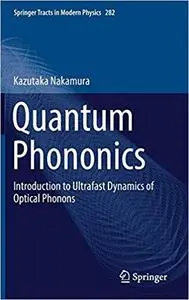 Quantum Phononics: Introduction to Ultrafast Dynamics of Optical Phonons (Repost)