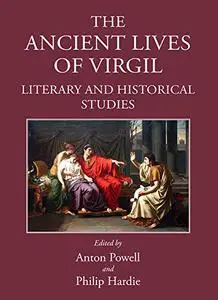 The Ancient Lives of Virgil: Literary and Historical Studies