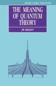 The Meaning of Quantum Theory: A Guide for Students of Chemistry and Physics (repost)