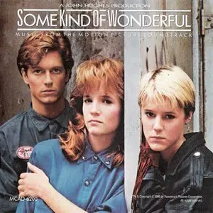 VA - Some Kind Of Wonderful (Music From The Motion Picture Soundtrack) (1987) {Hughes/MCA} **[RE-UP]**