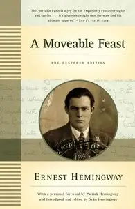 Ernest Hemingway, Sean Hemingway, "A Moveable Feast: The Restored Edition"