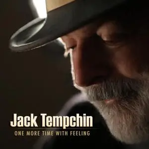 Jack Tempchin - One More Time with Feeling (2019)