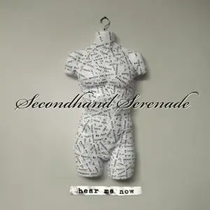 Secondhand Serenade - Hear Me Now (2010)