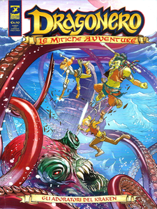 Dragonero - Le Mitiche Avventure - Volume 4 - Gli Adoratori Del Kraken