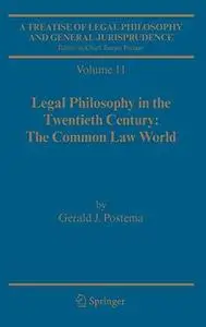 A Treatise of Legal Philosophy and General Jurisprudence: Volume 11: Legal Philosophy in the Twentieth Century: The Common Law