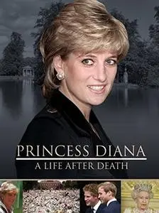 Princess Diana: A Life After Death (2018)