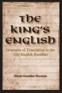 The King's English: Strategies of Translation in the Old English Boethius
