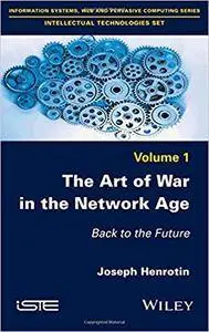 The Art of War in the Network Age: Back to the Future