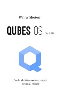 Qubes OS per tutti