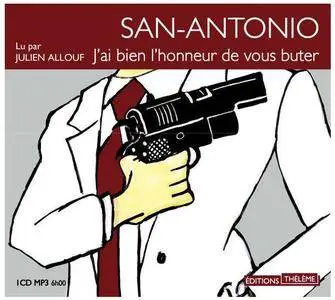 Frédéric Dard, "San-Antonio : J'ai bien l'honneur de vous buter"