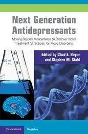 Next Generation Antidepressants: Moving Beyond Monoamines to Discover Novel Treatment Strategies for Mood Disorders (Repost)