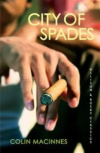«City of Spades» by Colin MacInnes