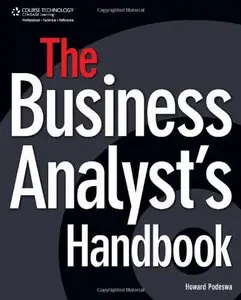 The Business Analyst's Handbook by Howard Podeswa