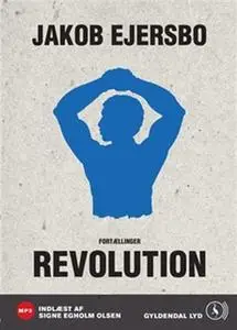 «Revolution» by Jakob Ejersbo