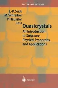 Quasicrystals: An Introduction to Structure, Physical Properties and Applications (Repost)