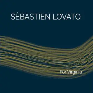 Sébastien Lovato - For Virginia (2020)