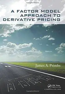 A Factor Model Approach to Derivative Pricing