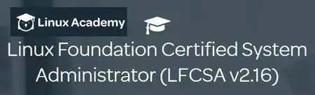 Linux Foundation Certified System Administrator (LFCSA v2.16)