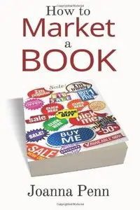 How To Market A Book (Repost)