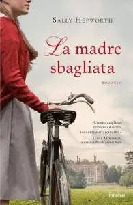 Sally Hepworth - La madre sbagliata