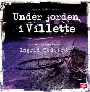 «Under jorden i Villette» by Ingrid Hedström