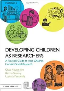 Developing Children as Researchers