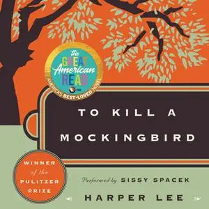 «To Kill a Mockingbird» by Harper Lee