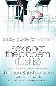 Sex Is Not the Problem