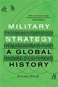 Military Strategy: A Global History