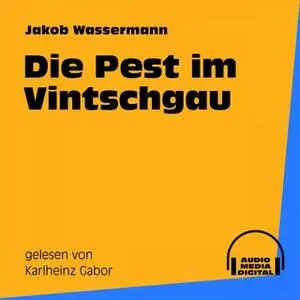 «Die Pest im Vintschgau» by Jakob Wassermann