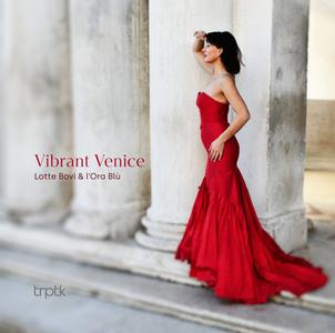 Lotte Bovi & l'Ora Blù - Vibrant Venice (2024)