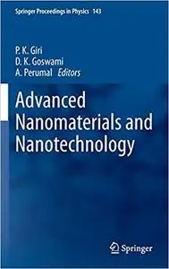 Advanced Nanomaterials and Nanotechnology: Proceedings of the 2nd International Conference on Advanced Nanomaterials and